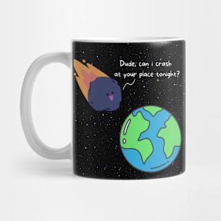 Funny Space Meteor Joke Mug